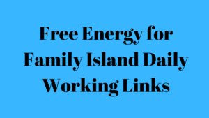 Free Energy for Family Island Daily Working Links