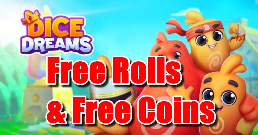 Redeem Dice Dreams Free Rolls