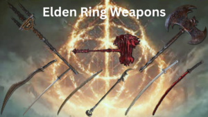 Elden Ring Weapons