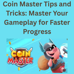 Coin Master Tips and Tricks