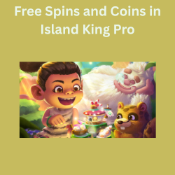 Free Spins and Coins in Island King Pro
