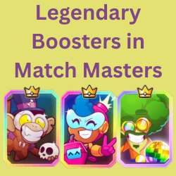 Legendary Boosters in Match Masters