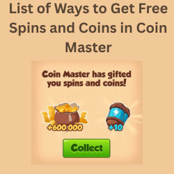 List of Ways to Get Free Spins and Coins in Coin Master