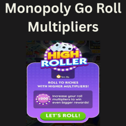 Monopoly Go Roll Multipliers